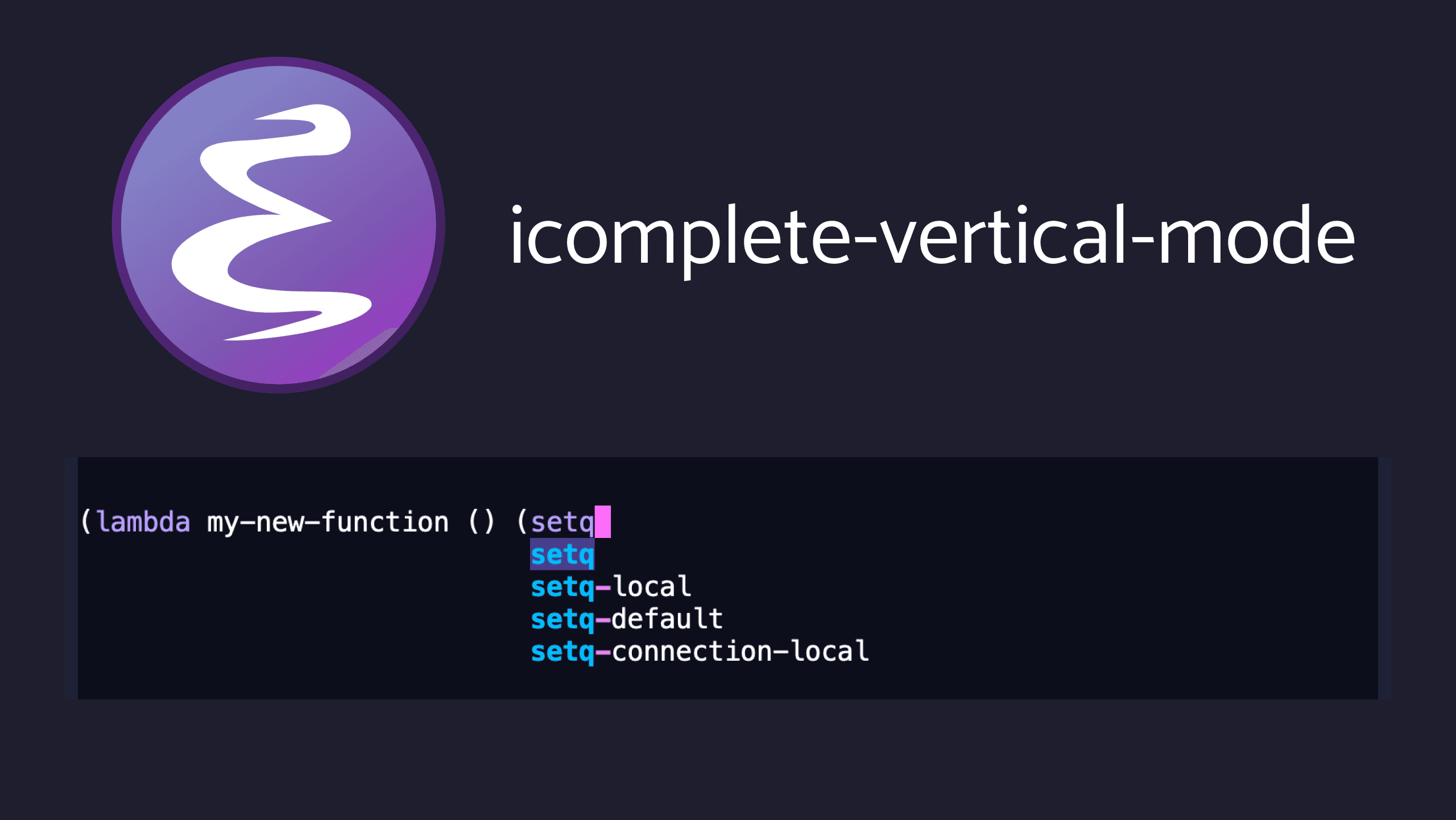 Cover Image for Enhancing icomplete-vertical-mode in Emacs