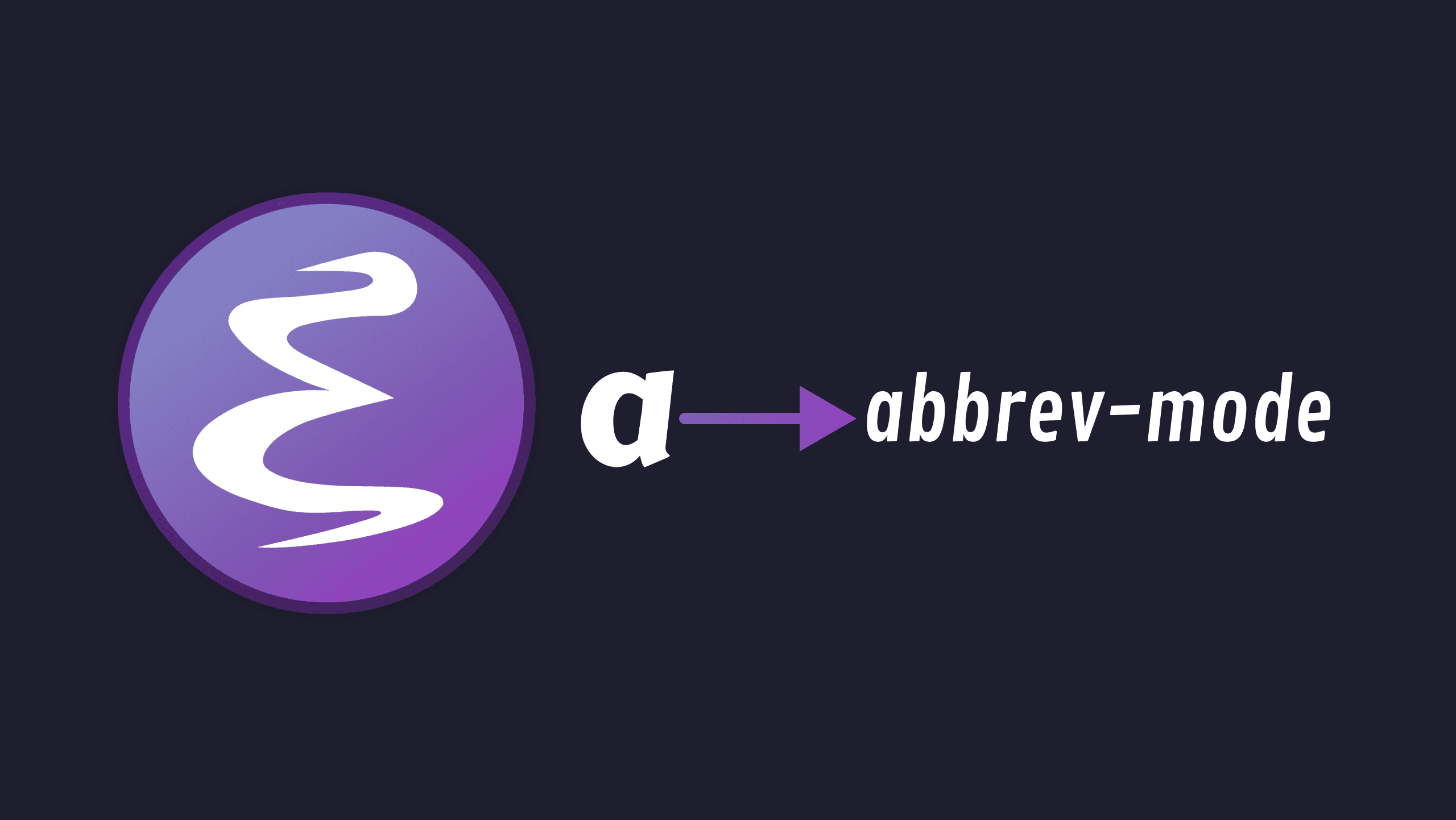 Cover Image for Crafting Your Own Snippets with Emacs Built-In Abbrev Mode