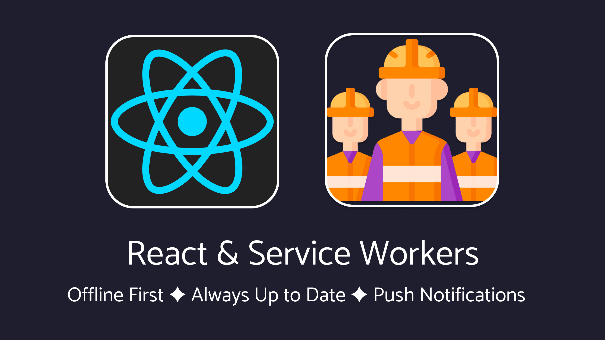 Cover Image for Exploring Service Workers with React: From Offline to Push Notifications
