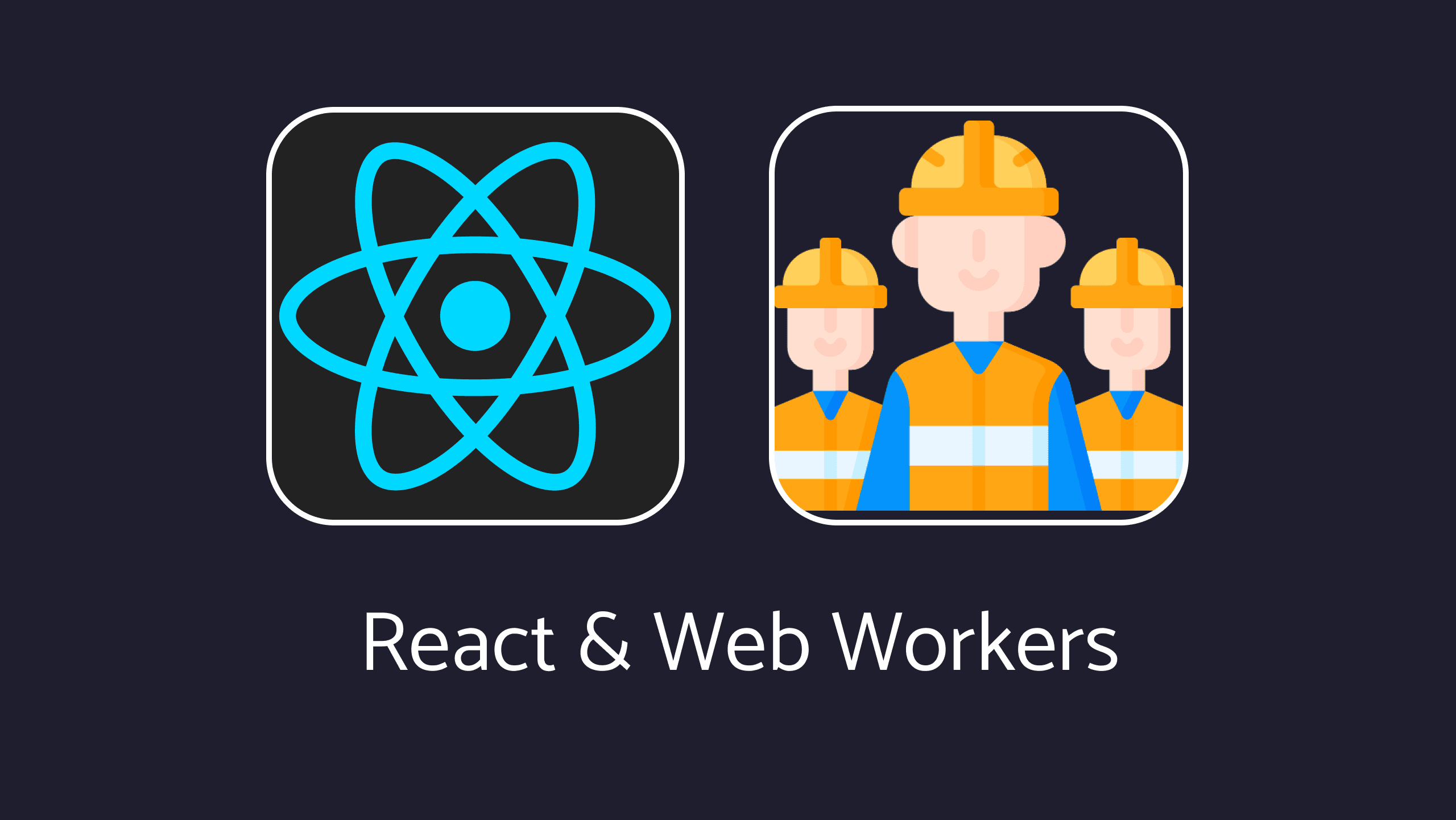 Cover Image for Unlocking Web Workers with React: A Step-by-Step Guide